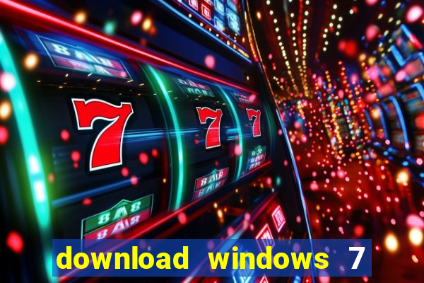 download windows 7 32 bits iso